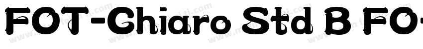 FOT-Chiaro Std B FO字体转换
